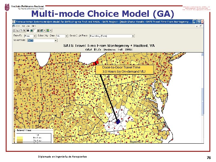Multi-mode Choice Model (GA) Diplomado en Ingeniería de Aeropuertos 76 