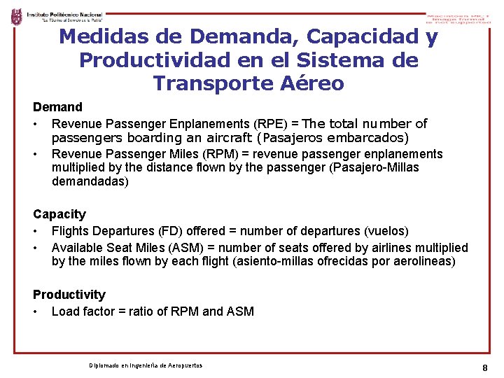 Medidas de Demanda, Capacidad y Productividad en el Sistema de Transporte Aéreo Demand •