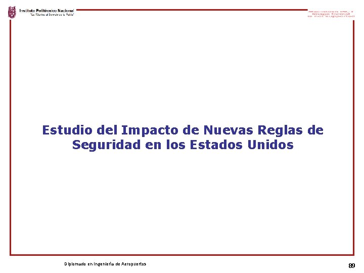 Estudio del Impacto de Nuevas Reglas de Seguridad en los Estados Unidos Diplomado en