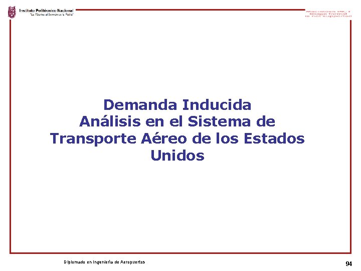 Demanda Inducida Análisis en el Sistema de Transporte Aéreo de los Estados Unidos Diplomado