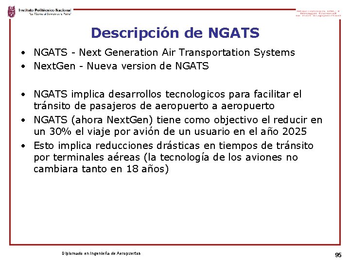 Descripción de NGATS • NGATS - Next Generation Air Transportation Systems • Next. Gen