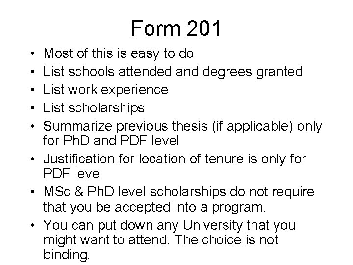 Form 201 • • • Most of this is easy to do List schools Form 201 • • • Most of this is easy to do List schools