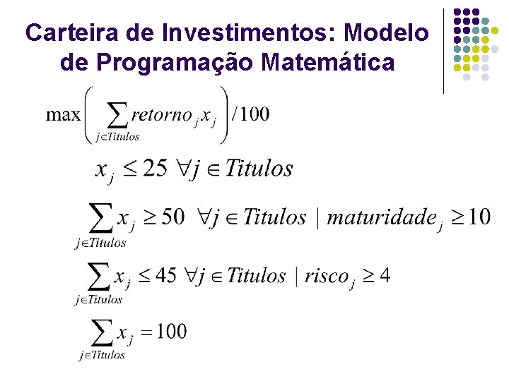 Carteira de Investimentos: Modelo de Programação Matemática 