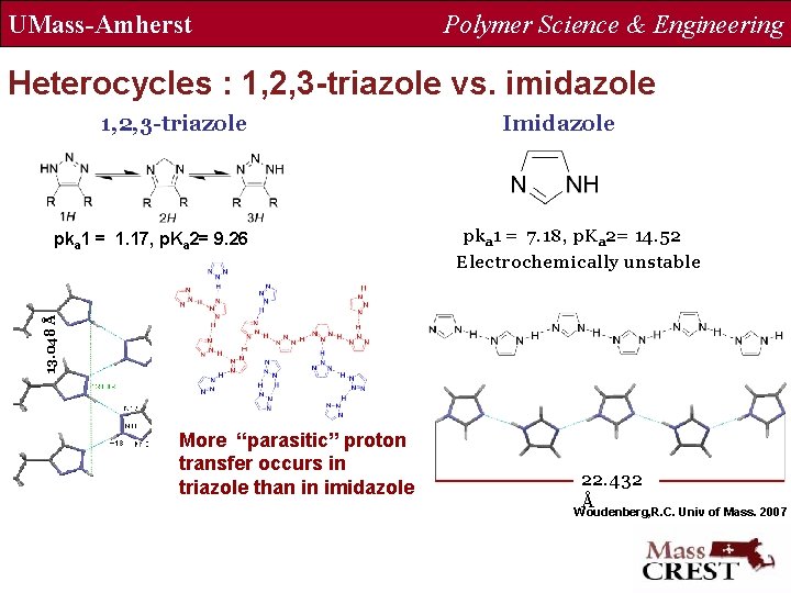 UMass-Amherst Polymer Science & Engineering Heterocycles : 1, 2, 3 -triazole vs. imidazole 1,