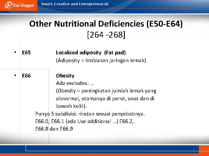 Other Nutritional Deficiencies (E 50 -E 64) [264 -268] • E 65 • E