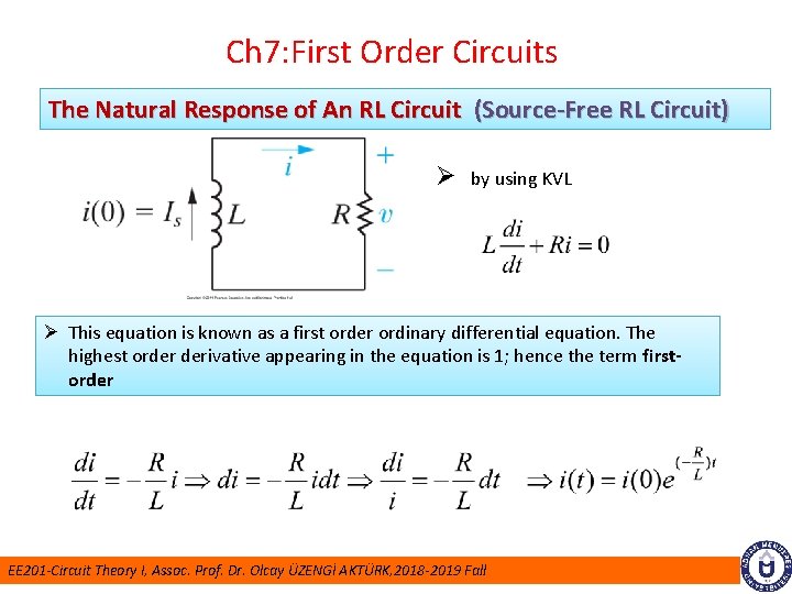 Ch 7: First Order Circuits The Natural Response of An RL Circuit (Source-Free RL