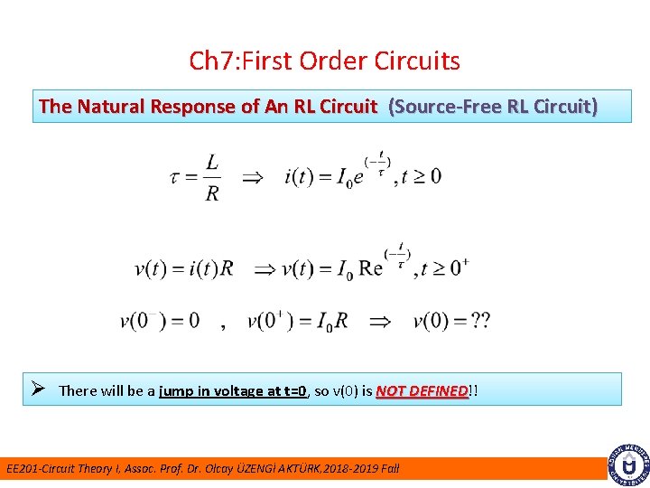 Ch 7: First Order Circuits The Natural Response of An RL Circuit (Source-Free RL