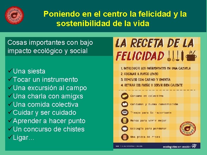  Poniendo en el centro la felicidad y la sostenibilidad de la vida Cosas