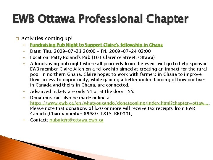EWB Ottawa Professional Chapter � Activities coming up! ◦ ◦ ◦ ◦ Fundraising Pub