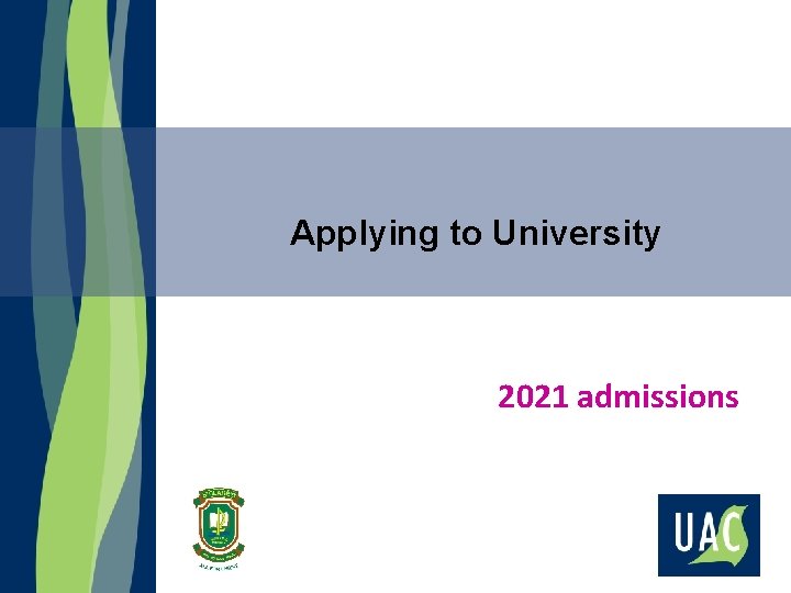 Applying to University 2021 admissions 