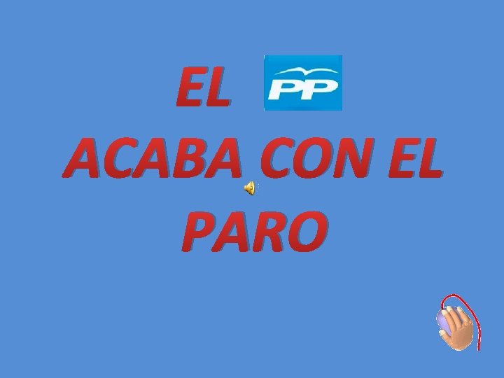 EL ACABA CON EL PARO 