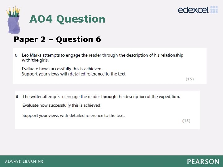 AO 4 Question Click to edit Master title style Paper 2 – Question 6