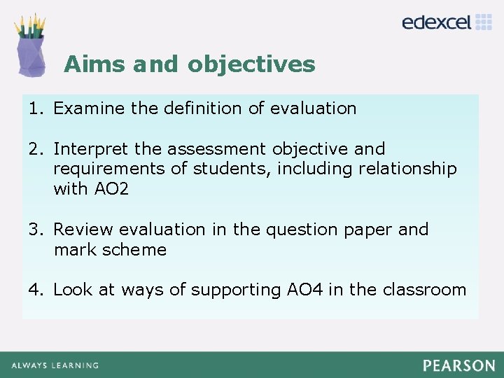 Click to Aims and edit objectives Master title style 1. • Examine the definition