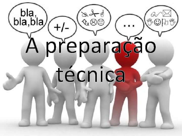 A preparação técnica 