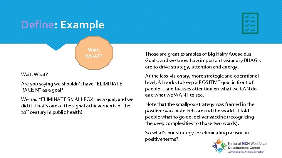 Define: Example Wait, WHAT? Wait, What? Are you saying we shouldn’t have “ELIMINATE RACISM” Define: Example Wait, WHAT? Wait, What? Are you saying we shouldn’t have “ELIMINATE RACISM”