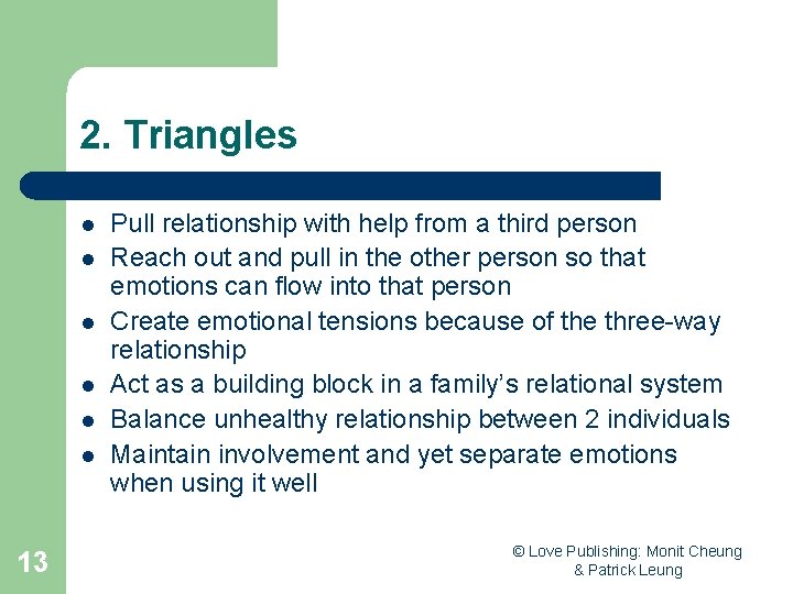 2. Triangles l l l 13 Pull relationship with help from a third person