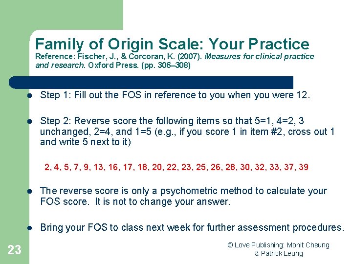 Family of Origin Scale: Your Practice Reference: Fischer, J. , & Corcoran, K. (2007).
