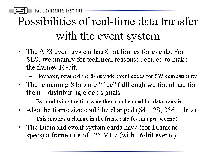 Possibilities of real-time data transfer with the event system • The APS event system