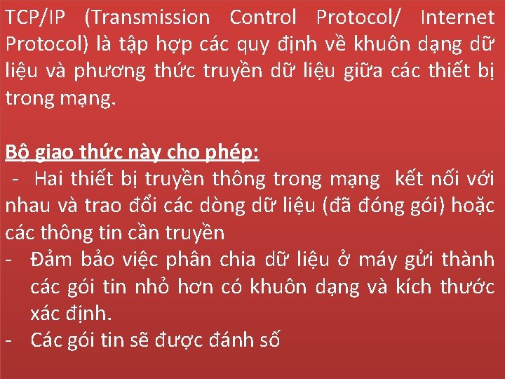 TCP/IP (Transmission Control Protocol/ Internet Câu là 2: tập TCP/IP là quy viếtđịnh tắt