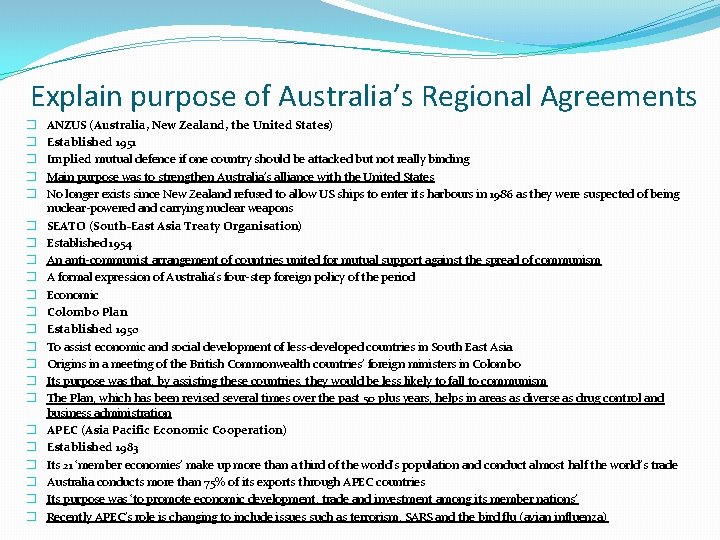 Explain purpose of Australia’s Regional Agreements � � � � � � ANZUS (Australia,