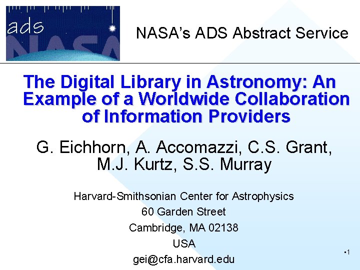 NASA’s ADS Abstract Service The Digital Library in Astronomy: An Example of a Worldwide