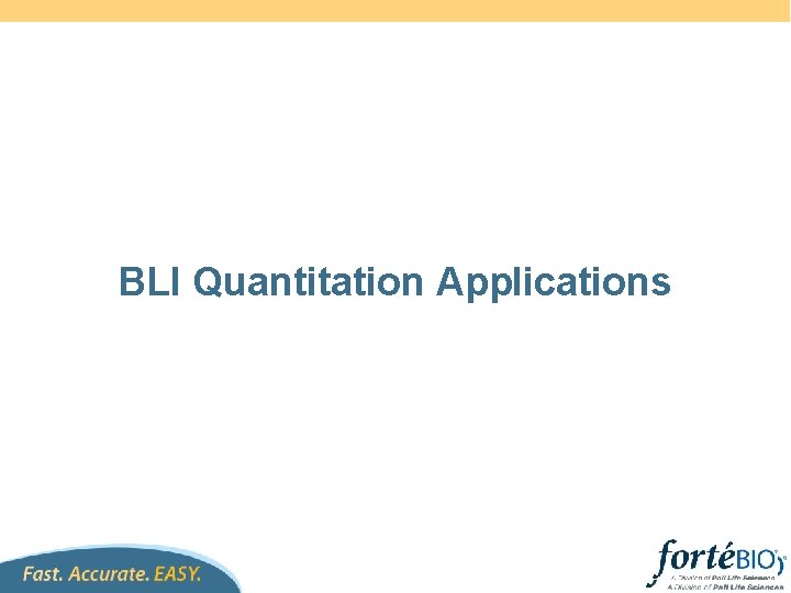 BLI Quantitation Applications 