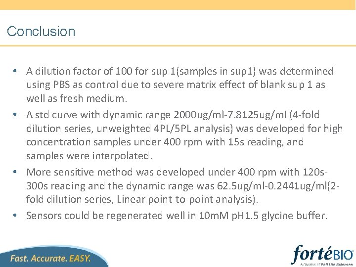 Conclusion • A dilution factor of 100 for sup 1(samples in sup 1) was