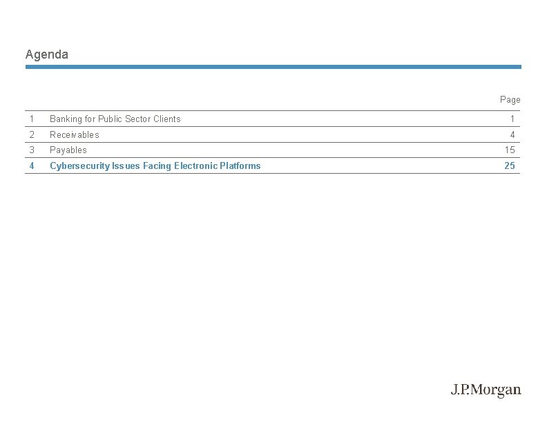 Agenda Page 1 Banking for Public Sector Clients 1 2 Receivables 4 3 Payables