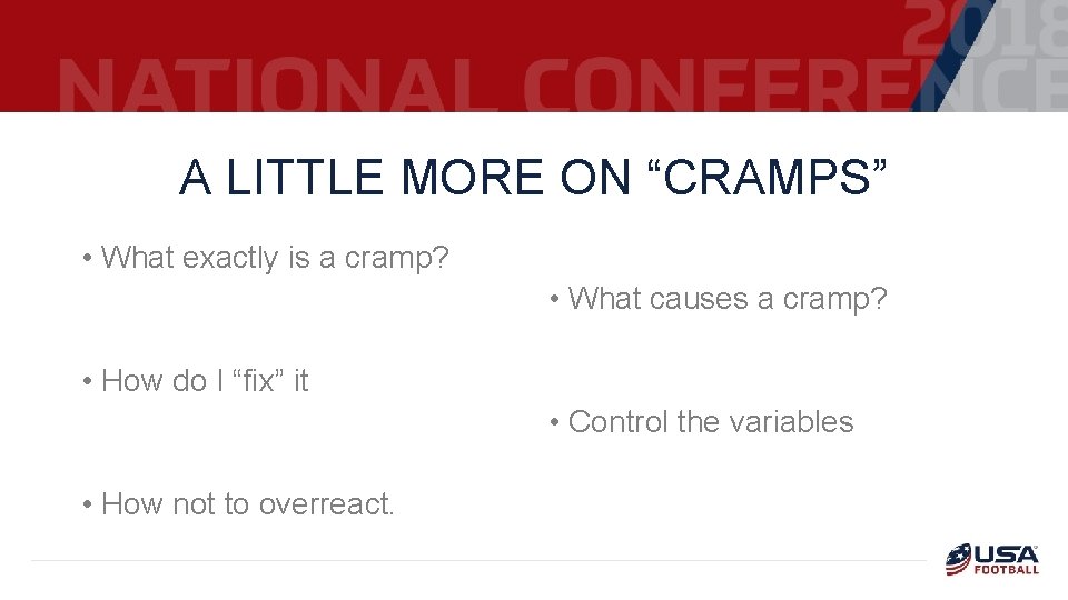 A LITTLE MORE ON “CRAMPS” • What exactly is a cramp? • What causes