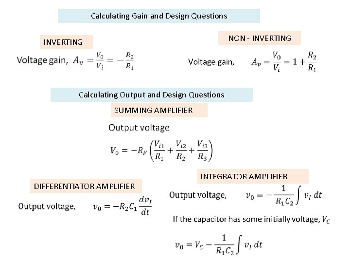 Calculating Gain and Design Questions NON - INVERTING Calculating Output and Design Questions SUMMING Calculating Gain and Design Questions NON - INVERTING Calculating Output and Design Questions SUMMING
