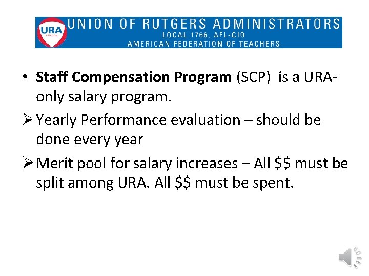  • Staff Compensation Program (SCP) is a URA- only salary program. Ø Yearly