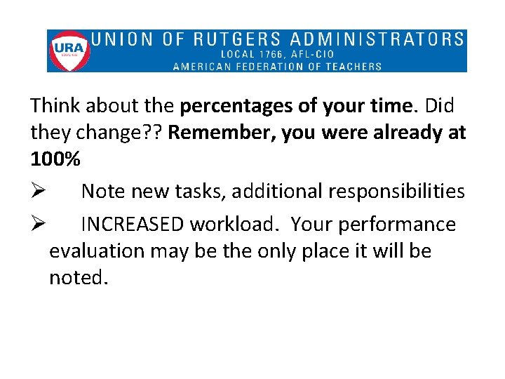 Think about the percentages of your time. Did they change? ? Remember, you were