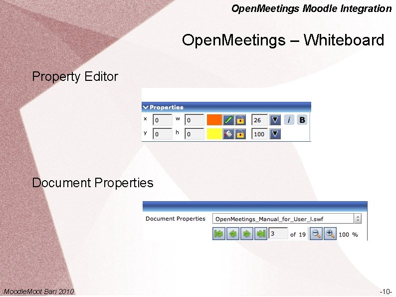 Open. Meetings Moodle Integration Open. Meetings – Whiteboard Property Editor Document Properties Moodle. Moot