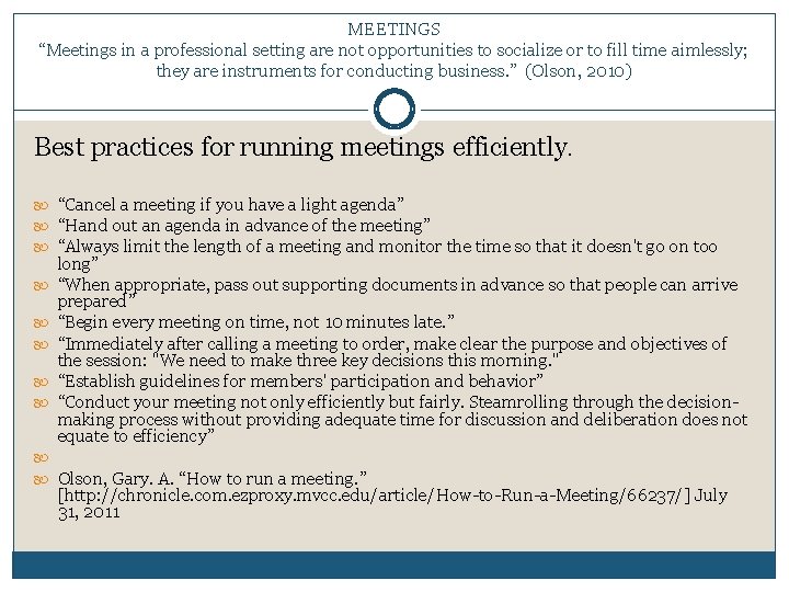 MEETINGS “Meetings in a professional setting are not opportunities to socialize or to fill