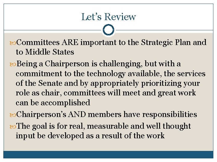 Let’s Review Committees ARE important to the Strategic Plan and to Middle States Being