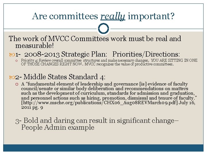 Are committees really important? The work of MVCC Committees work must be real and