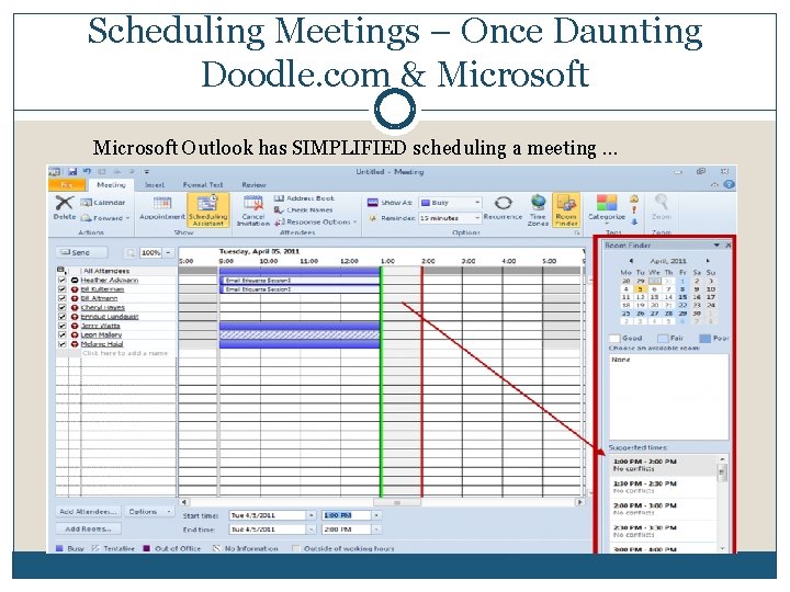 Scheduling Meetings – Once Daunting Doodle. com & Microsoft Outlook has SIMPLIFIED scheduling a