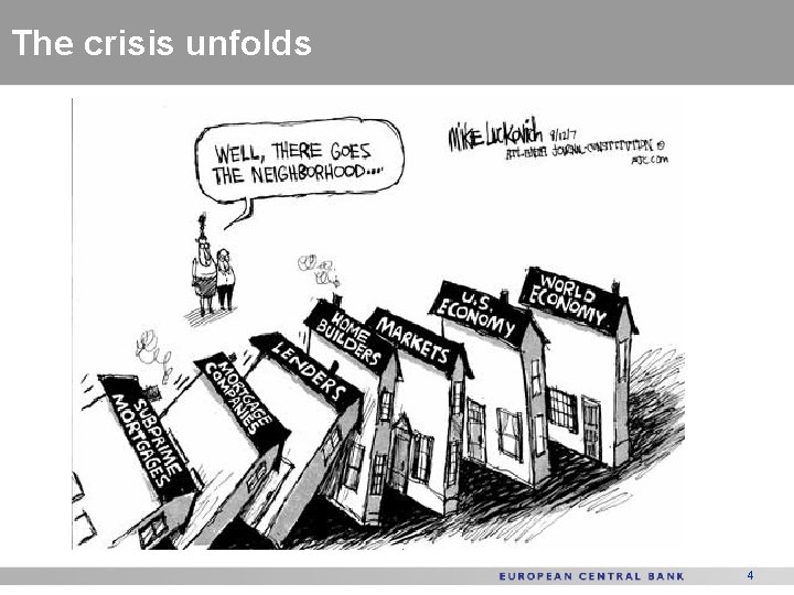 The crisis unfolds 4 