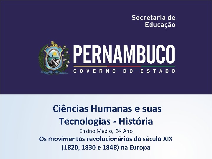  Ciências Humanas e suas Tecnologias - História Ensino Médio, 3º Ano Os movimentos