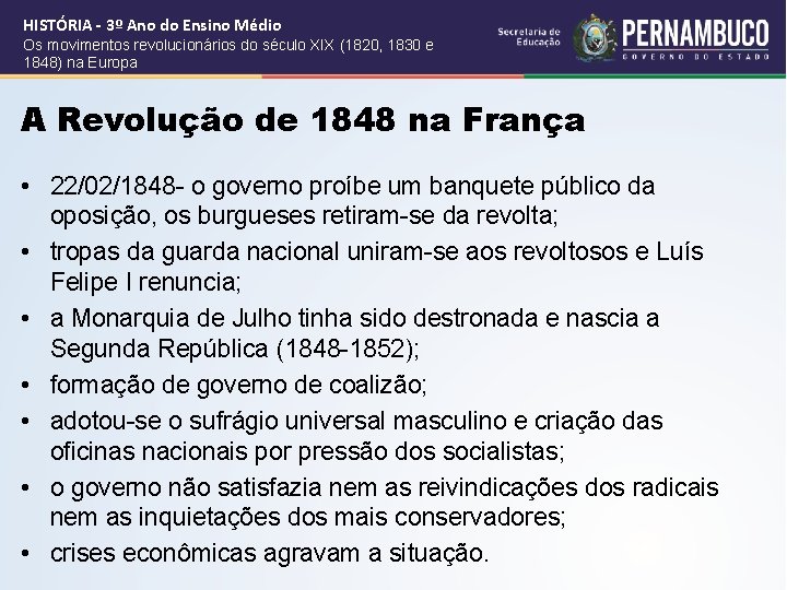 HISTÓRIA - 3º Ano do Ensino Médio Os movimentos revolucionários do século XIX (1820,