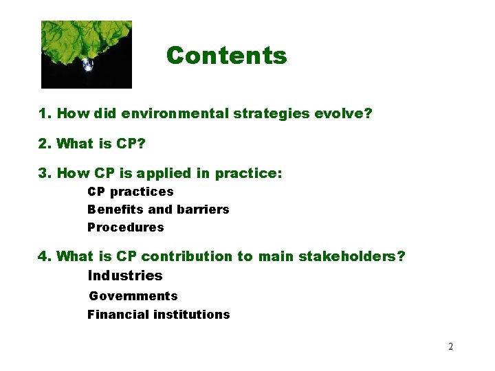 Contents 1. How did environmental strategies evolve? 2. What is CP? 3. How CP