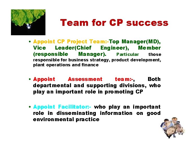 Team for CP success • Appoint CP Project Team: -Top Manager(MD), Vice Leader(Chief Engineer),