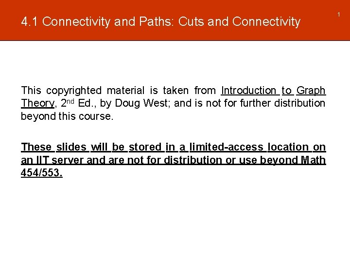 4. 1 Connectivity and Paths: Cuts and Connectivity This copyrighted material is taken from