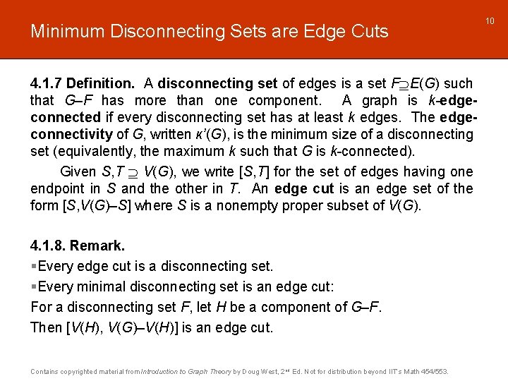 Minimum Disconnecting Sets are Edge Cuts 4. 1. 7 Definition. A disconnecting set of