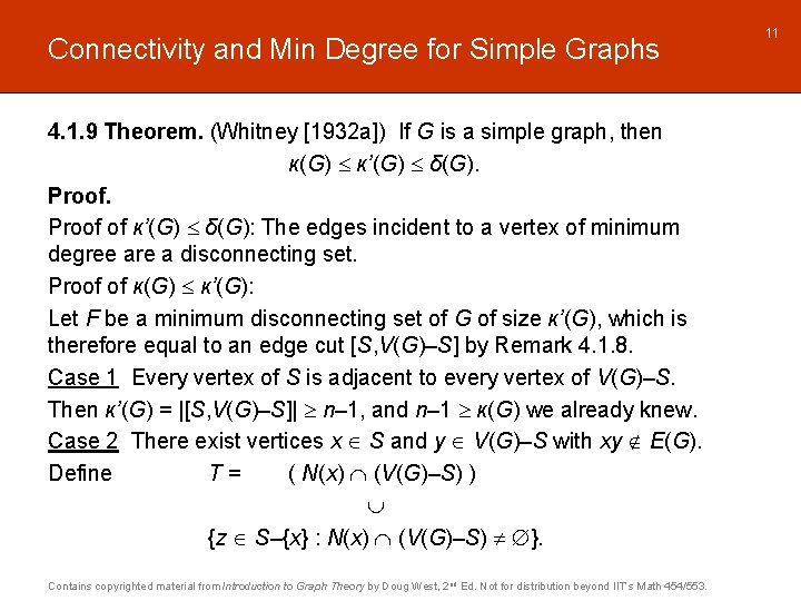 Connectivity and Min Degree for Simple Graphs 4. 1. 9 Theorem. (Whitney [1932 a])