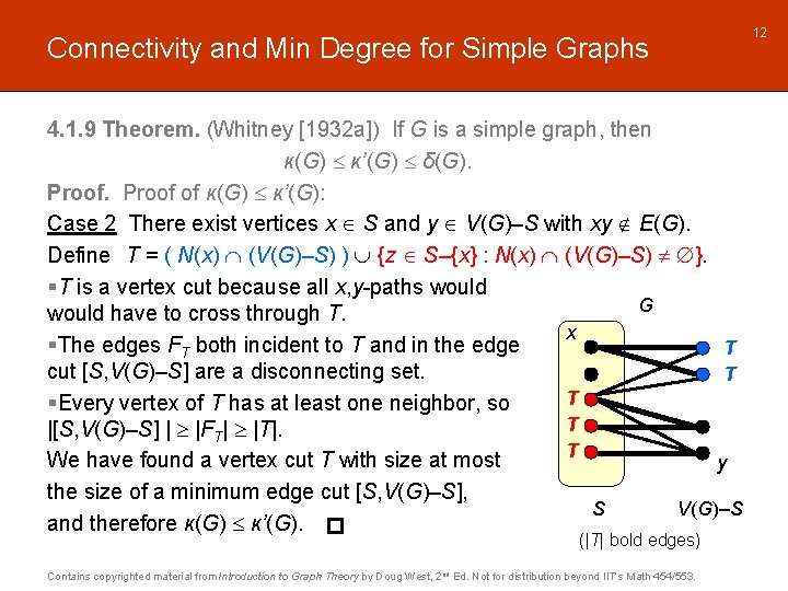 Connectivity and Min Degree for Simple Graphs 4. 1. 9 Theorem. (Whitney [1932 a])