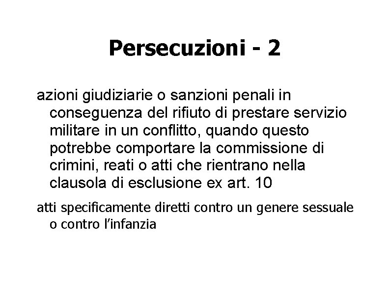 Persecuzioni - 2 azioni giudiziarie o sanzioni penali in conseguenza del rifiuto di prestare