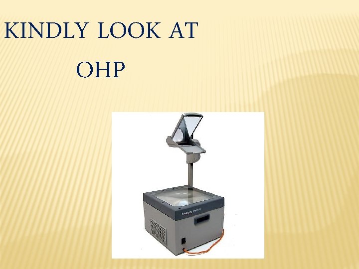 KINDLY LOOK AT OHP KINDLY LOOK AT OHP