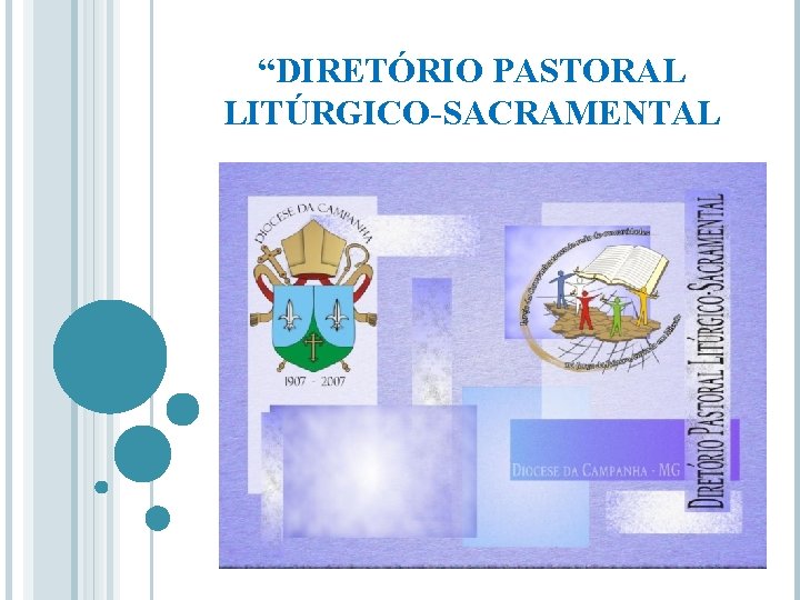 “DIRETÓRIO PASTORAL LITÚRGICO-SACRAMENTAL 