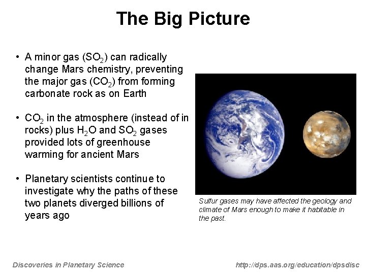 The Big Picture • A minor gas (SO 2) can radically change Mars chemistry, The Big Picture • A minor gas (SO 2) can radically change Mars chemistry,